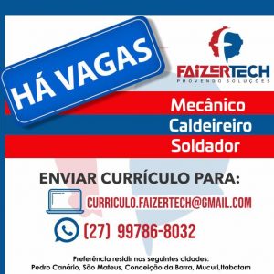 FaizerTech – Vagas para Mecânico, Caldeireiro e Soldador