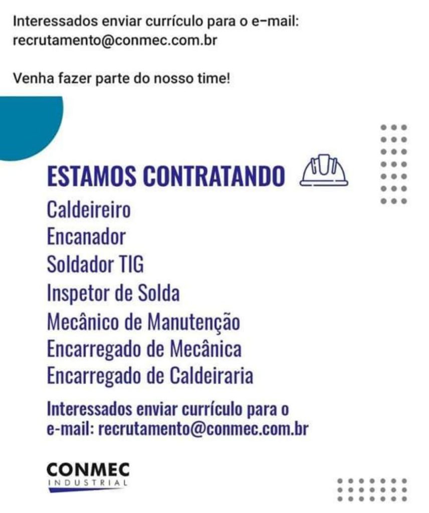 Empresa Conmec Industrial está contratando profissionais da área de soldagem.