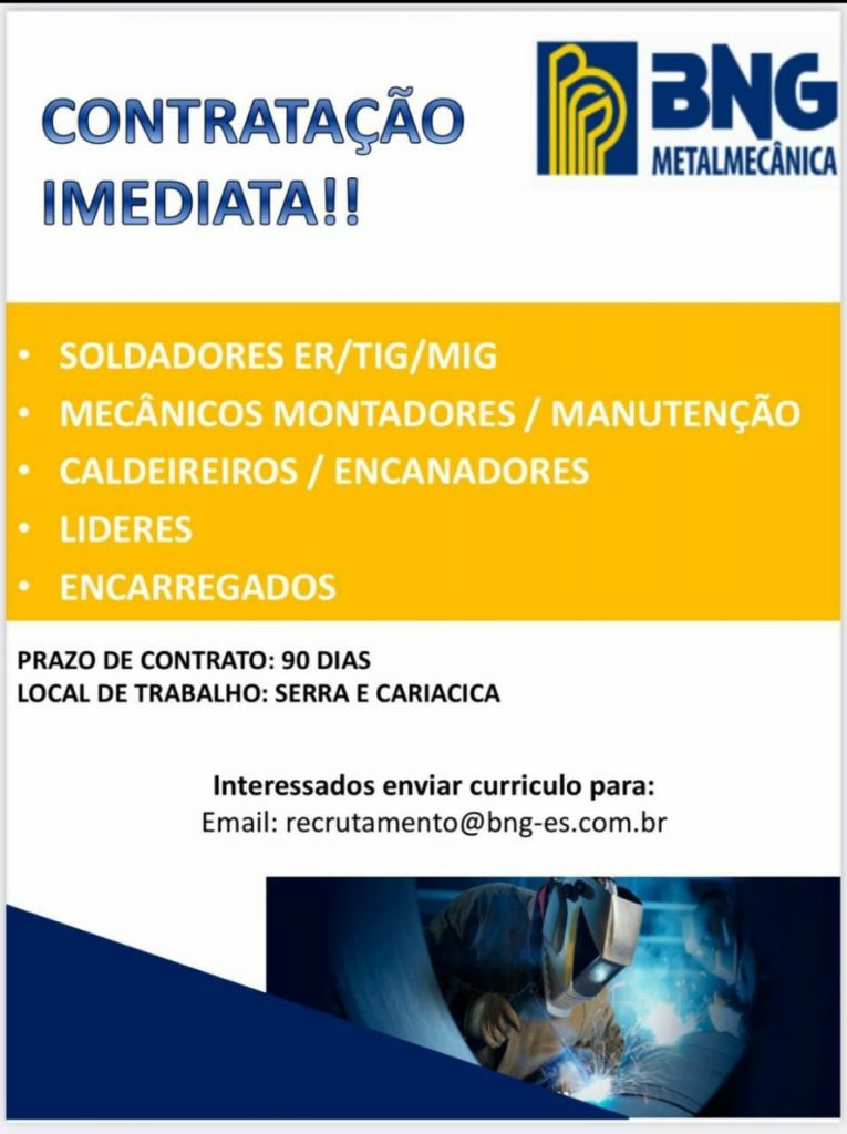 Empresa BNG Metalmecânica está contratando Soldadores, Mecânicos, Caldeireiros, Líderes e Encarregados.
