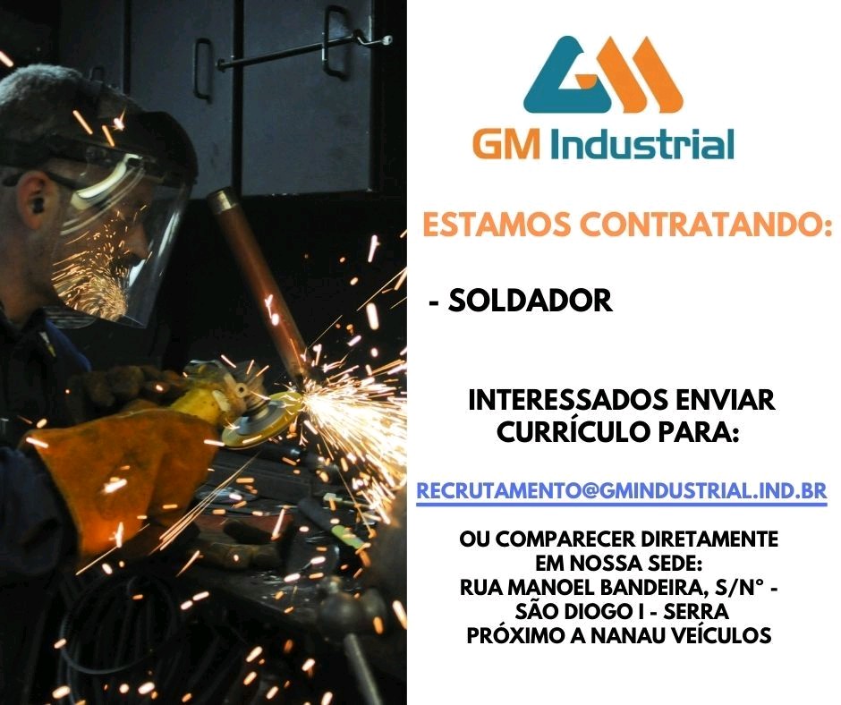 Empresa GM Industrial está contratando Soldador.