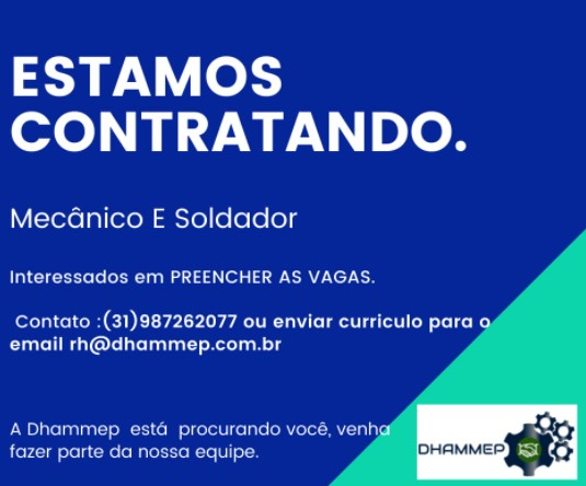 DHAMMEP está contratando mecânico e soldador, faça parte da equipe.