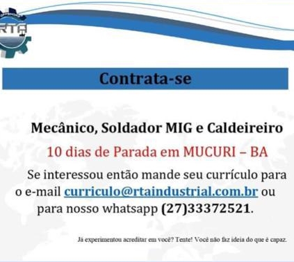 RTA Industrial está contratando Mecânico, Soldador MIG e Caldeireiro para parada de 10 dias em Mucuri-BA.