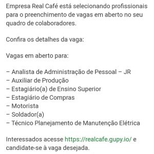 Empresa Real Café está selecionando profissionais para preencher vagas no seu quadro de colaboradores.