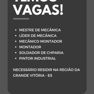 Vagas para soldador, mestre de mecânica, líder de mecânica entre outras.