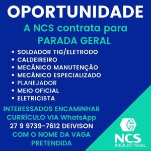 Empresa NCS Industrial está Contratando Soldadores para Parada Geral