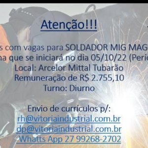 [ATENÇÃO] Vagas para Soldador MIG MAG para Parada de Usina no Dia 05/10/2022